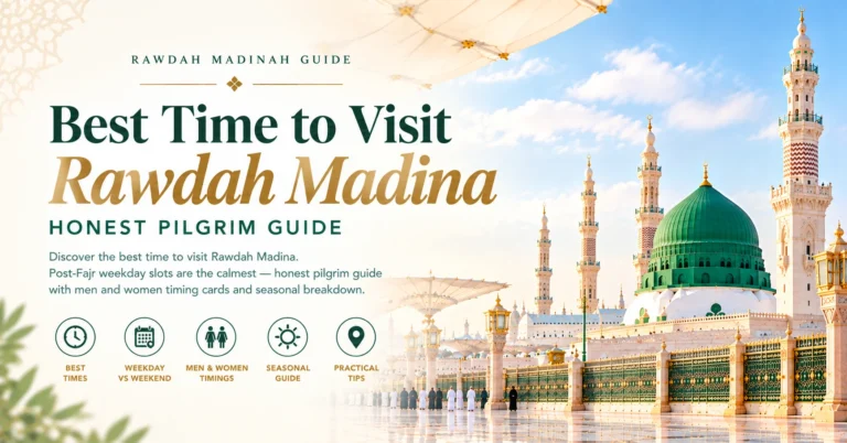 Best Time to Visit Rawdah Madina
