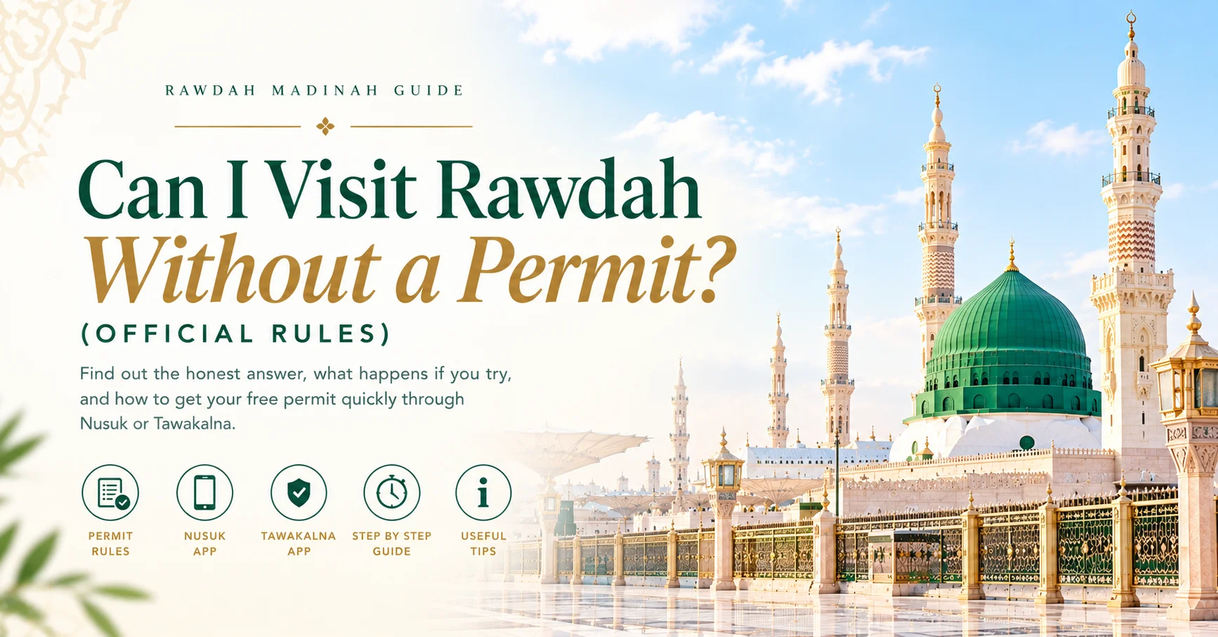 Can I Visit the Riaz-ul-Jannah Without a Permit